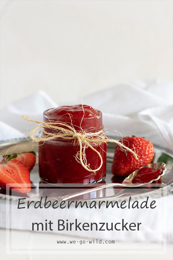 Erdbeermarmelade mit Birkenzucker selber machen