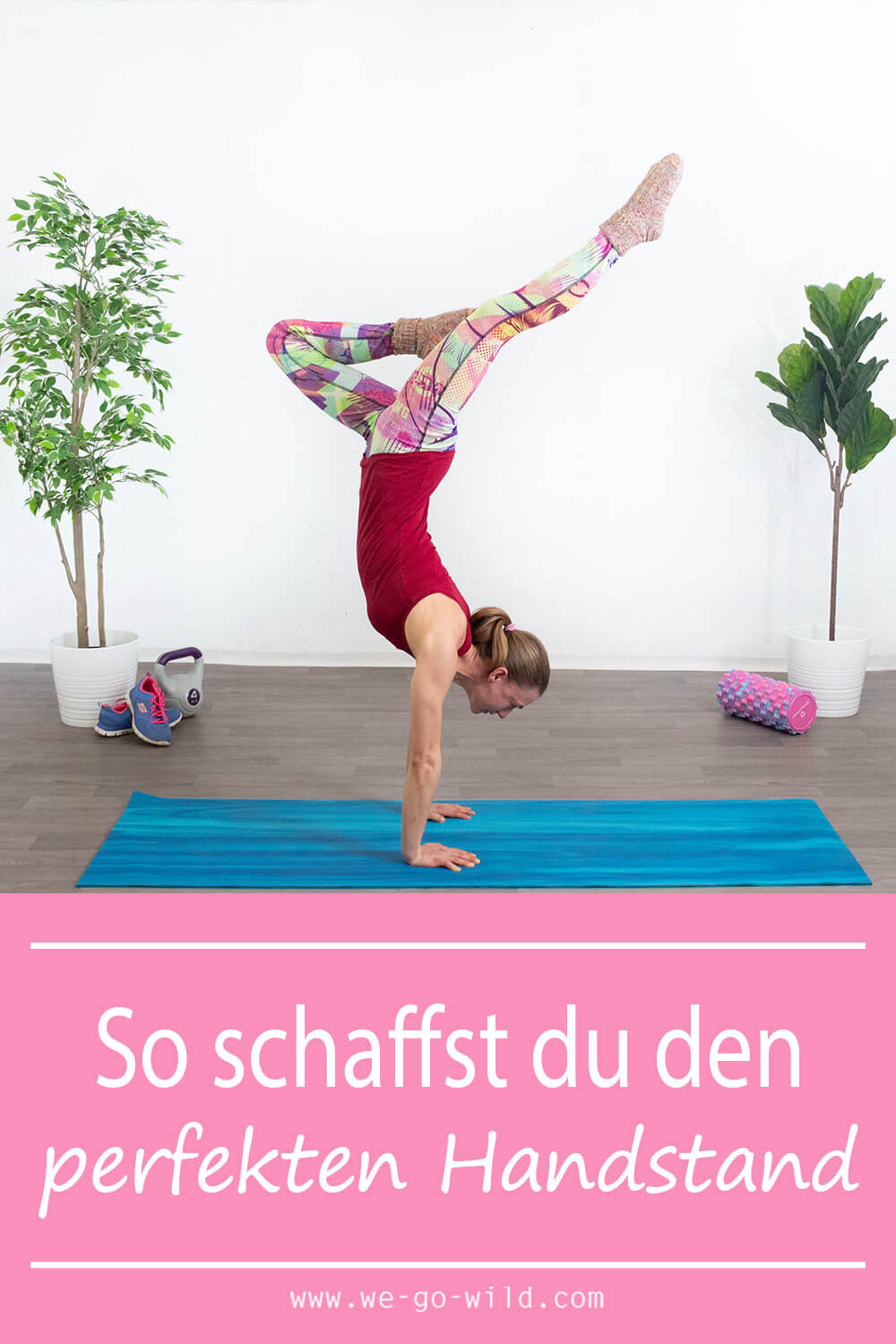 Wie Lernt Man Einen Handstand Handstand lernen: 7 Schritte zum perfekten Handstand - WE GO WILD