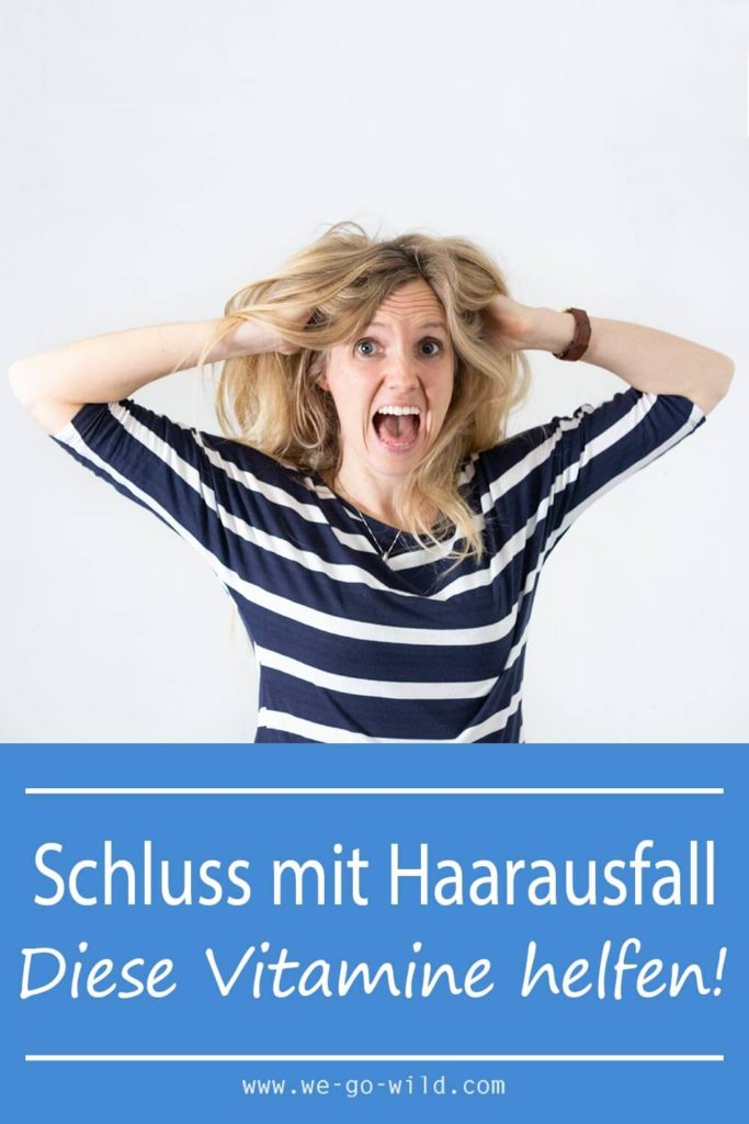 Vitamine gegen Haarausfall: Endlich wieder volles Haar! - WE GO WILD