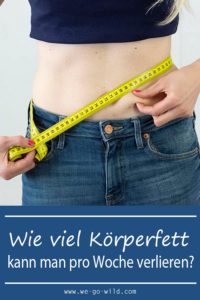 Wieviel kann man in einer Woche abnehmen? - WE GO WILD